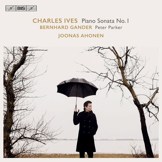 Charles Ives: Piano Sonata No. 1 / Bernhard Gander: Peter Parker - Joonas Ahonen - Music - BIS - 7318599924090 - July 30, 2021