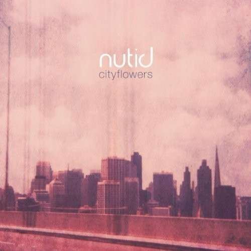 Cover for Nutid · Cityflowers (CD) (2017)