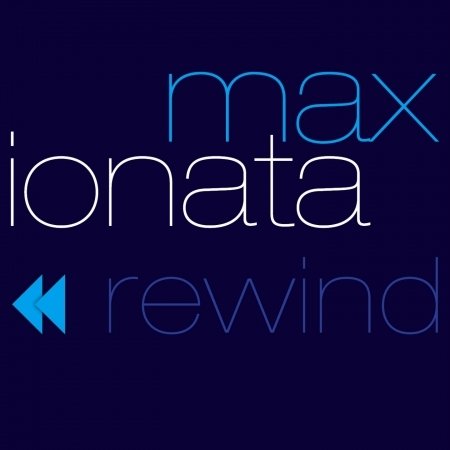 Rewind - Max Ionata - Música - VIA VENETO - ITA - 8013358201090 - 10 de junho de 2016