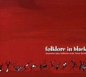 Folklore in Black - Dinamitri Jazz Folklore / Scott,tony - Musik - CALIGOLA - 8032484730090 - 20. december 2019