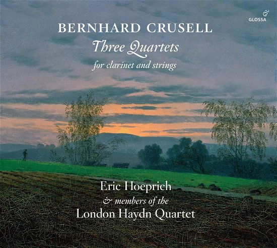 Cover for Crusell / Hoeprich · Bernhard Crusell: Three Quartets for Clarinet (CD) (2017)