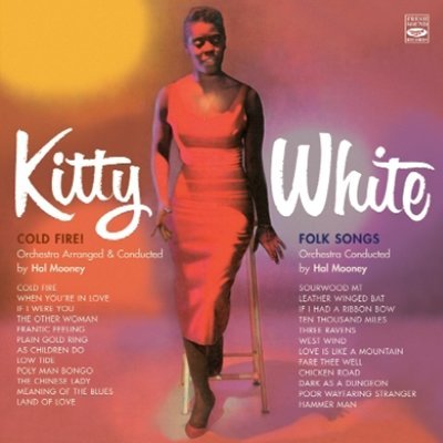 Cover for Kitty White · Cold Fire! &amp; Folk Songs (CD) (2008)