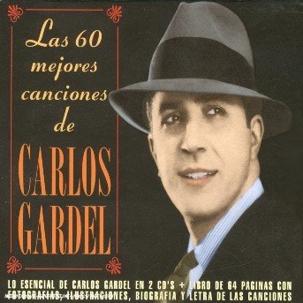 Cover for Carlos Gardel · Las 60 Mejores Canciones (CD) (1993)