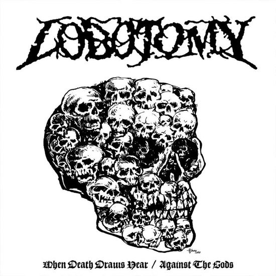 Cover for Lobotomy · When Death Draws Near / Against the Gods (Vinyl LP) (LP) (2024)