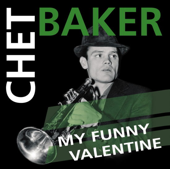 My Funny Valentine (Green Vinyl) - Chet Baker - Muziek - SECOND RECORDS - 9003829976090 - 12 januari 2024