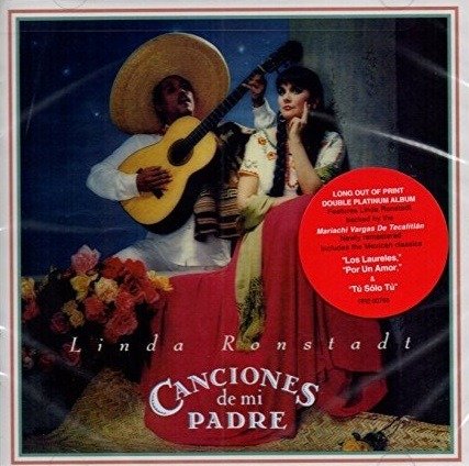 Cover for Linda Ronstadt · Canciones De Mi Padre (CD) (2016)