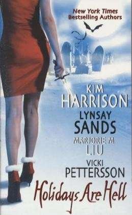 Holidays Are Hell - A Hollows Novella - Kim Harrison - Livros - HarperCollins - 9780061239090 - 30 de outubro de 2007