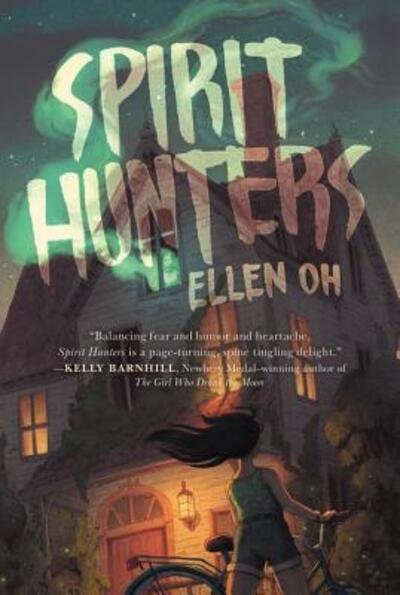 Ellen Oh · Spirit Hunters - Spirit Hunters (Paperback Book) (2018)