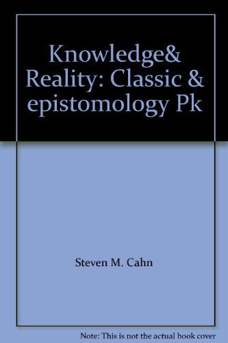 Cover for Steven M. Cahn · Knowledge&amp; Reality: Classic&amp;Epistomology (Paperback Book) [Package edition] (2003)