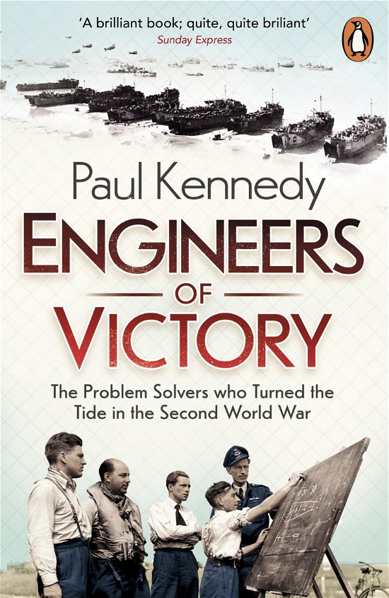 Cover for Paul Kennedy · Engineers of Victory: The Problem Solvers who Turned the Tide in the Second World War (Paperback Book) (2014)