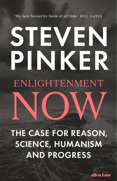 Cover for Steven Pinker · Enlightenment Now: The Case for Reason, Science, Humanism, and Progress (Taschenbuch) (2019)