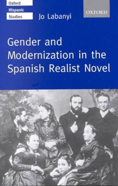 Cover for Jo Labanyi · Gender and modernization in the Spanish realist novel (Book) (2000)