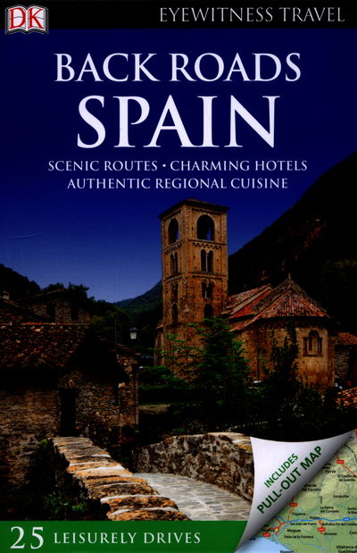 Cover for DK Eyewitness · DK Eyewitness Back Roads Spain - Travel Guide (Hardcover Book) (2016)