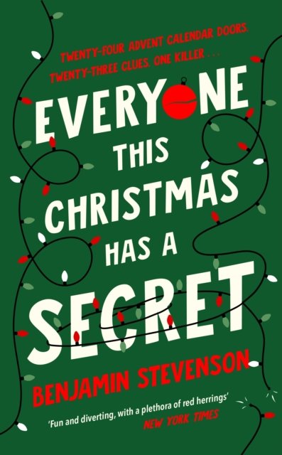 Cover for Benjamin Stevenson · Everyone This Christmas Has A Secret (Innbunden bok) (2024)