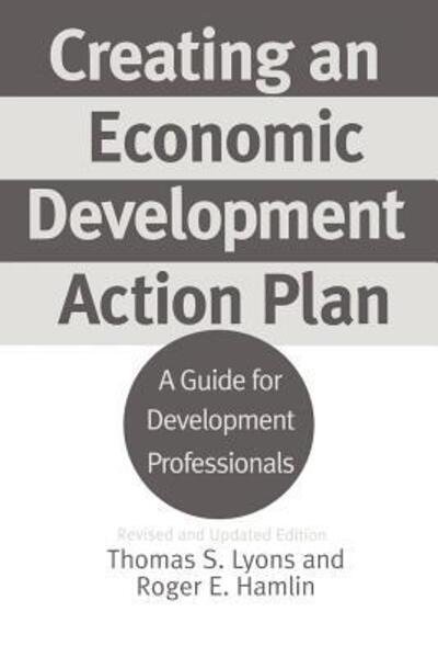 Cover for Thomas S. Lyons · Creating an Economic Development Action Plan: A Guide for Development Professionals, 2nd Edition (Paperback Bog) [2 Revised edition] (2001)