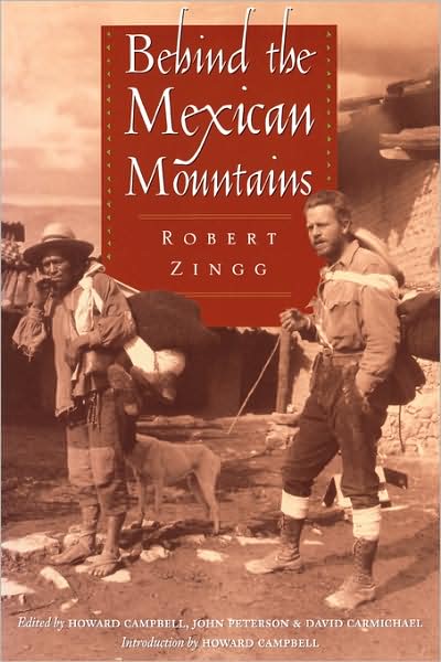 Cover for Robert Zingg · Behind the Mexican Mountains (Paperback Book) [First edition] (2001)