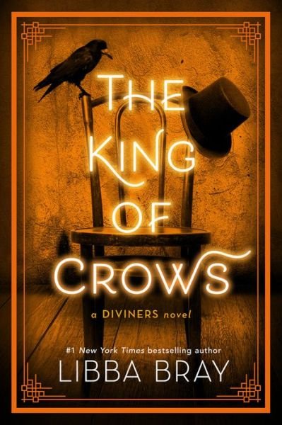 Cover for Libba Bray · The King of Crows - The Diviners (Gebundenes Buch) (2020)