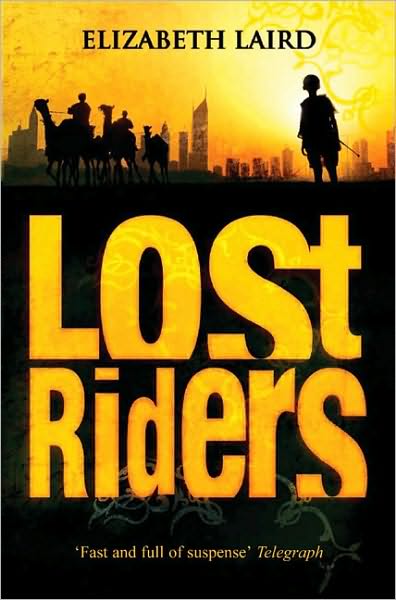 Cover for Elizabeth Laird · Lost Riders (Pocketbok) [Unabridged edition] (2009)