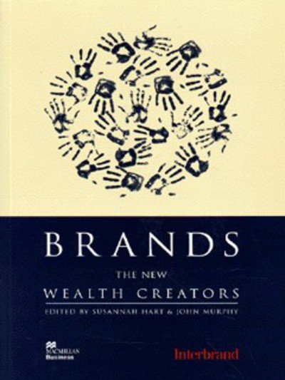 Brands: The New Wealth Creators - John Murphy - Kirjat - Palgrave Macmillan - 9780333659090 - perjantai 14. marraskuuta 1997