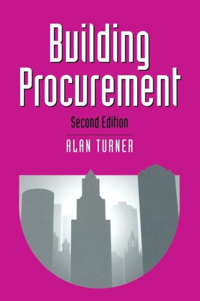 Cover for Alan Turner · Building Procurement (Book) [2 Revised edition] (1997)