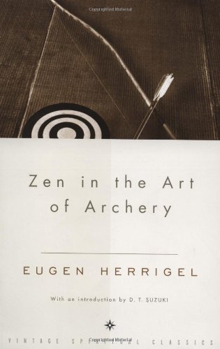 Zen in the Art of Archery - Eugen Herrigel - Books - Vintage Books - 9780375705090 - January 26, 1999