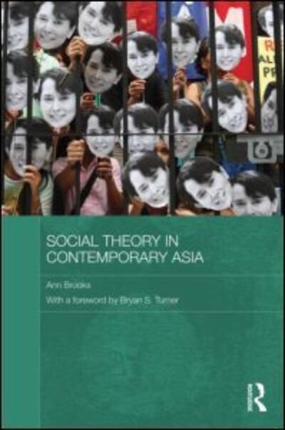Cover for Ann Brooks · Social Theory in Contemporary Asia - Routledge Studies in Social and Political Thought (Hardcover Book) (2010)
