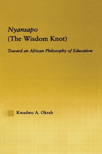 Cover for Kwadwo A. Okrah · Nyansapo (The Wisdom Knot): Toward an African Philosophy of Education - African Studies (Pocketbok) (2013)