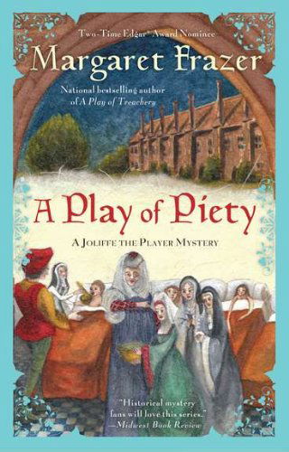 Cover for Margaret Frazer · A Play of Piety (A Joliffe Mystery) (Paperback Book) [Original edition] (2010)