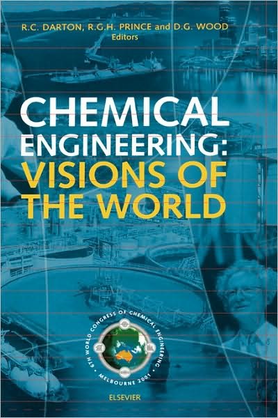 Cover for R C Darton · Chemical Engineering: Visions of the World (Hardcover bog) (2003)