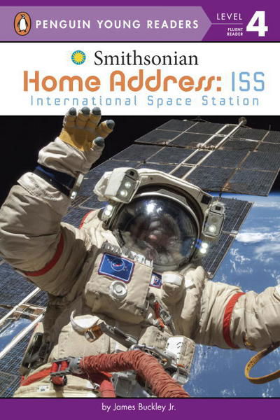 Cover for Buckley, James, Jr. · Home Address: ISS: International Space Station - Smithsonian (Paperback Book) (2015)