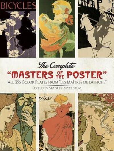 The Complete "Masters of the Poster" - Stanley Appelbaum - Książki - Dover Publications - 9780486263090 - 20 lipca 2016