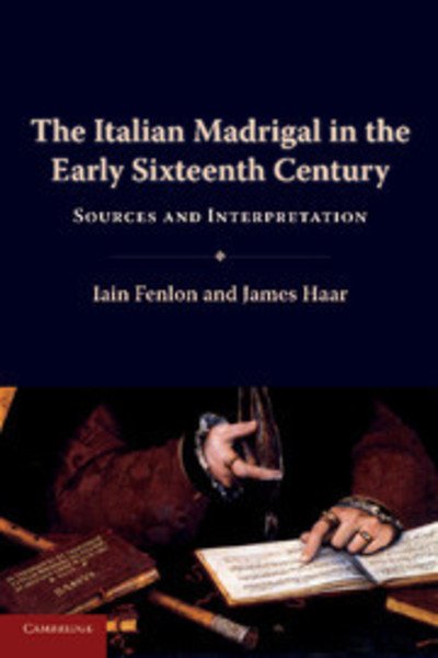Cover for Iain Fenlon · The Italian Madrigal in the Early Sixteenth Century: Sources and Interpretation (Pocketbok) (2013)