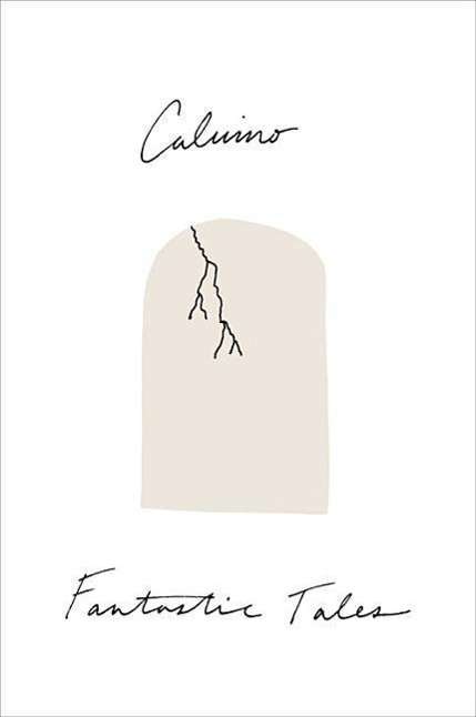 Cover for Calvino Italo Calvino · Fantastic Tales: Visionary and Everyday (Paperback Book) (2015)