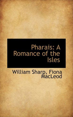 Cover for William Sharp · Pharais: a Romance of the Isles (Paperback Book) (2008)