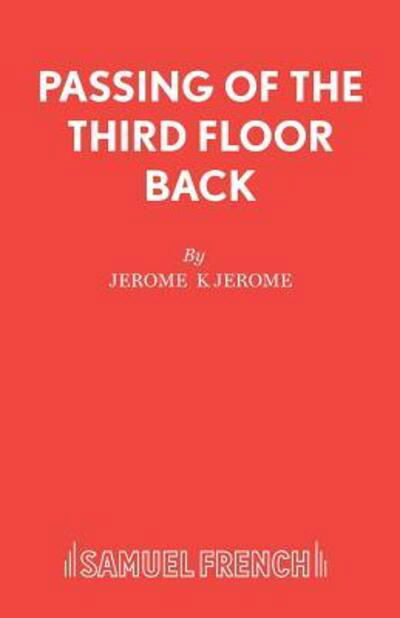 Cover for Jerome Jerome · Passing of Third Floor Back: Play - Acting Edition (Taschenbuch) (2019)