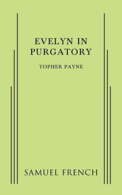 Cover for Topher Payne · Evelyn in Purgatory (Paperback Book) (2016)