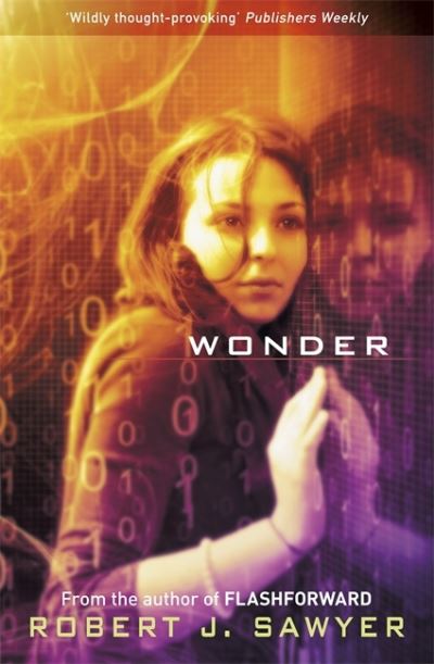 Cover for Robert J Sawyer · Wonder (Paperback Book) (2012)