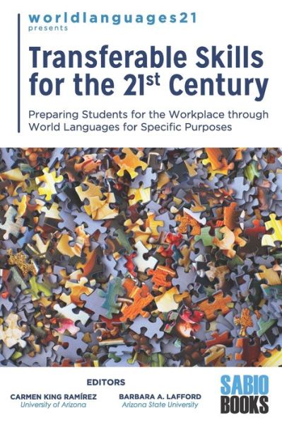 Cover for Carmen King Ramirez · Transferable Skills for the 21st Century : Preparing Students for the Workplace through World Languages for Specific Purposes (Paperback Bog) (2019)