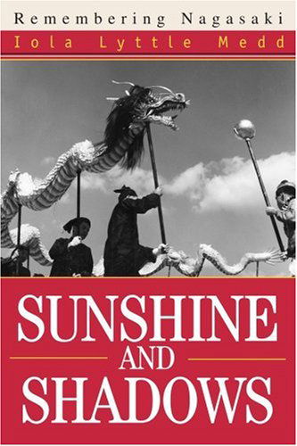 Cover for Iola Medd · Sunshine and Shadows: Remembering Nagasaki (Paperback Bog) (2003)