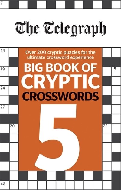 Cover for Telegraph Media Group Ltd · The Telegraph Big Book of Cryptic Crosswords 5 - The Telegraph Puzzle Books (Paperback Bog) (2019)