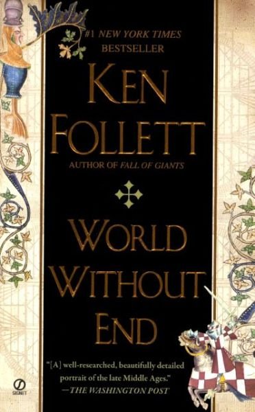 Cover for Ken Follett · World Without End (Inbunden Bok) (2010)