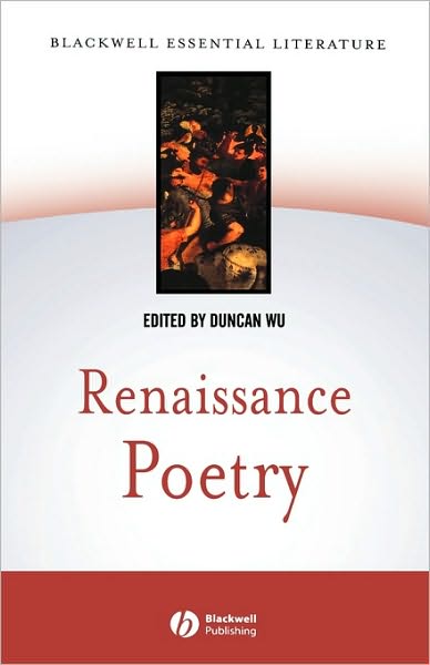 Renaissance Poetry - Blackwell Essential Literature - D Wu - Books - John Wiley and Sons Ltd - 9780631230090 - September 10, 2002