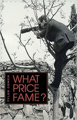 Cover for Tyler Cowen · What Price Fame? (Taschenbuch) (2002)