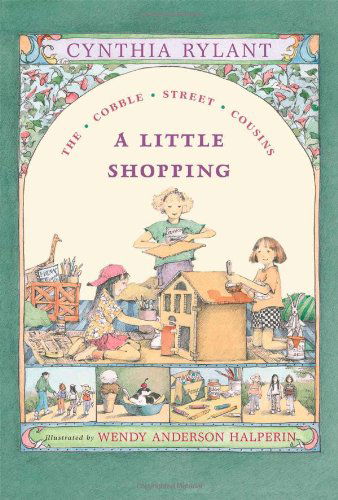 A Little Shopping (Cobble Street Cousins) - Cynthia Rylant - Books - Aladdin - 9780689817090 - May 1, 2000