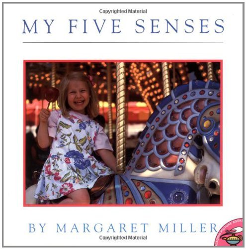 My Five Senses (Aladdin Picture Books) - Margaret Miller - Kirjat - Aladdin - 9780689820090 - keskiviikko 1. heinäkuuta 1998