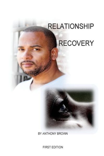 Cover for Anthony Brown · Relationship Recovery (Paperback Book) (2016)
