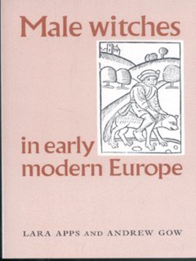 Cover for Lara Apps · Male Witches in Early Modern Europe (Paperback Book) (2003)