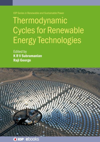 Cover for George SUBRAMANIAN · Thermodynamic Cycles for Renewable Energy Technologies - IOP Series in Renewable and Sustainable Power (Hardcover Book) (2022)