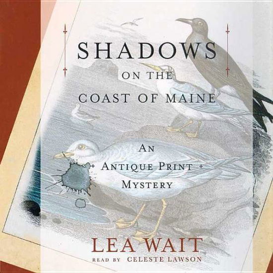 Cover for Lea Wait · Shadows on the Coast of Maine (Antique Print Mysteries) (MP3-CD) [Mp3 Una edition] (2003)