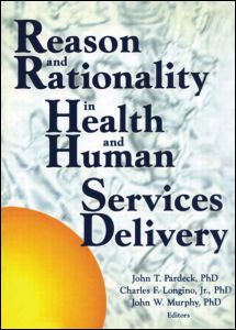 Cover for Jean A Pardeck · Reason and Rationality in Health and Human Services Delivery (Hardcover Book) (1998)